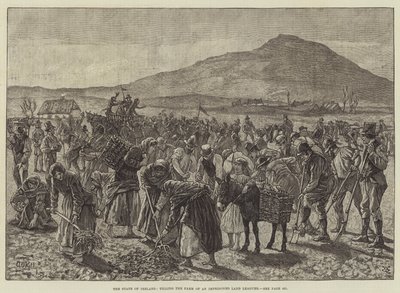 The State of Ireland, Tilling the Farm of an Imprisoned Land Leaguer by Aloysius O